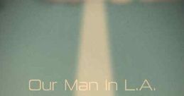 Our Man In L.A. (2024)