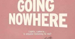 Going Nowhere (2022)