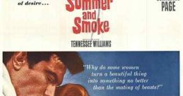 Summer and Smoke (1961) A plain, repressed spinster falls for a dashing young medical student who prefers the wilder life,