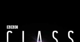 Class (2016) The sixth formers of Coal Hill Academy all have their own secrets and desires. They have to deal with the