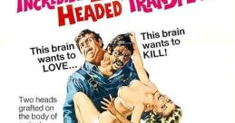 The Incredible 2-Headed Transplant (1971) Dr. Roger Girard, a mad scientist who dares to combine two heads onto one body,