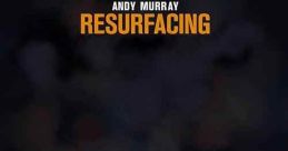 Andy Murray: Resurfacing (2019) A documentary film that tracks the tennis star's devastating injury journey between