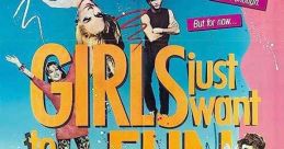 Girls Just Want to Have Fun (1985)