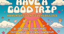 Have a Good Trip: Adventures in Psychedelics (2020) Mixing comedy with a thorough investigation of psychedelics, 'Have a Good