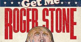 Get Me Roger Stone (2017) A documentary exploring the life and career of notorious Republican dirty trickster and longtime