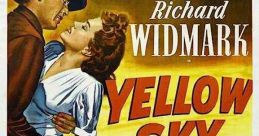 Yellow Sky (1948) A pistol-packing tomboy and her grandfather discover a band of bank robbing bandits taking refuge in the
