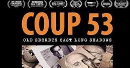 Coup 53 (2019) Theatrical feature documentary on the story of Operation Ajax, the CIA/MI6 staged coup in 1953 in Iran that