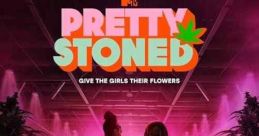 Pretty Stoned (2023) A total stoner with no commitment to her job and a type-A high-achiever join forces when they find