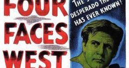 Four Faces West (1948) In New Mexico, a cowpoke forces a banker at gunpoint to give him a loan without collateral in exchange