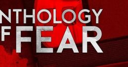 Anthology Of Fear - Video Game