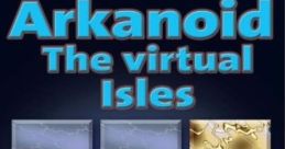 Arkanoid: The Virtual Isles Арканоид: Виртуальные острова - Video Game