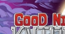 Good Night Knight ~Early Access~ - Video Game Video game from Good Night Knight ~Early Access~ for Windows. Published by No