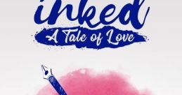 Inked Inked: A Tale of Love - Video Game Video game from Inked Inked: A Tale of Love for Android, iOS, MacOS, PS4,