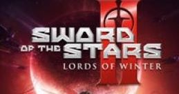 Sword of the Stars II: Lords of Winter - Video Game Video game from Sword of the Stars II: Lords of Winter for Windows.
