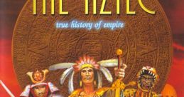 The Aztec: True History Of Empire Aztec Wars Aztec Empire Der Kampf der Azteken - Video Game Video game from The Aztec: