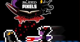 They Bleed Pixels (Re-Engineered track) - Video Game