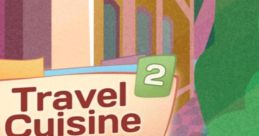 Travel Cuisine 2: Sweet Life - Video Game