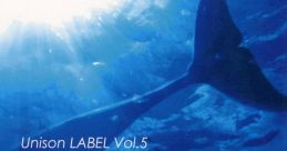 Unison LABEL Vol. 5 UniValence - Video Game Video game from Unison LABEL Vol. 5 UniValence. Published by Unison LABEL