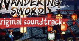 Wandering Sword track WANDERING SWORD original track - Video Game Video game from Wandering Sword track WANDERING SWORD