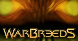 WarBreeds WarBreeds: A Brutal New Civilization Bred for War - Video Game Video game from WarBreeds WarBreeds: A Brutal