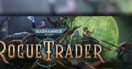 Warhammer 40,000: Rogue Trader (Exclusive Unreleased track) - Video Game Video game from Warhammer 40,000: Rogue Trader