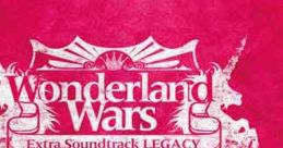Wonderland Wars Extra track LEGACY -Digital Remaster Edition- Wonderland Wars - Video Game