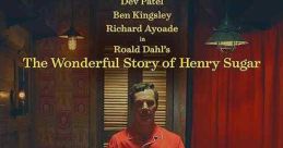 The Wonderful Story of Henry Sugar (2023) Chronicles a variety of stories, but the main one follows Henry Sugar, who is