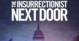 The Insurrectionist Next Door (2023) Alexandra Pelosi turns her camera on some of the people who stormed the U.S. Capitol