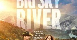 Big Sky River (2022)
