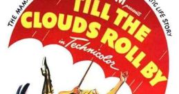 Till the Clouds Roll By (1946) Songwriter and Broadway pioneer Jerome Kern is unable to find immediate success in the U.S. He