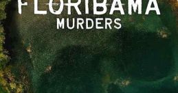 Floribama Murders (2023) Centers on the unknown dangers and dangerous killers in the region around the Florida-Alabama