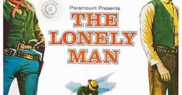 The Lonely Man (1957) Aging gunslinger Jacob Wade hopes to settle down with his estranged son, but his old enemies have other