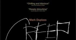 Creep (2014) A young videographer answers an online ad for a one-day job in a remote town to record the last messages of a