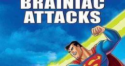 Superman: Brainiac Attacks (2006) Embittered by Superman's heroic successes and soaring popularity, Lex Luthor forms a