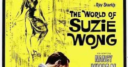 The World of Suzie Wong (1960) A businessman moves to Hong Kong to pursue a career as an artist and falls in love with a