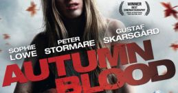 Autumn Blood (2013) Two young orphans in the Tirolian Mountains come under siege by a vicious band of hunters. Frightened