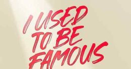 I Used to Be Famous (2022)