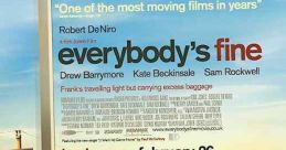 Everybody's Fine (2009) A widower who realized his only connection to his family was through his wife sets off on an