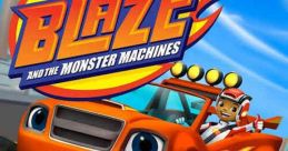Blaze and the Monster Machines (2014)