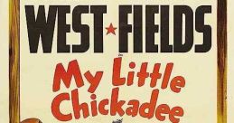 My Little Chickadee (1940) After a scandal runs a gold-digger out of town, she meets a con artist and becomes embroiled in