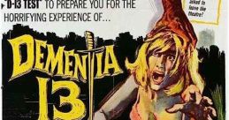 Dementia 13 (1963) Shocked by the death of her spouse, a scheming widow hatches a bold plan to get her hands on the