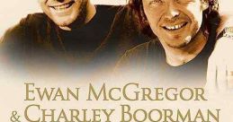 Long Way Round (2004) This documentary series follows actors Ewan McGregor and Charley Boorman on a motorcycle trip around