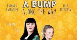 A Bump Along the Way (2019) A boozy 44-year-old single mother becomes pregnant from a one-night-stand, much to the shame of