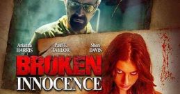 Broken Innocence (2024) When a young girl suffers years of horrendous sexual abuse from her monster of a father, she