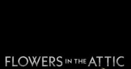Flowers in the Attic: The Origin (2022)