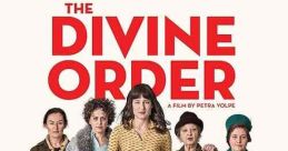 The Divine Order (2017) In 1971, a young housewife organizes the women of her town to petition for the right to vote. Written