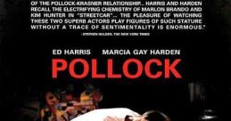 Pollock (2000) A film about the life and career of the American painter, Jackson Pollock. Cast: Jackson Pollock: Ed Harris