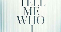 Tell Me Who I Am (2019)