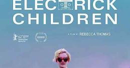 Electrick Children (2012)