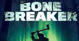 Bone Breaker (2020)